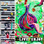 Live Enjoy, Artwork 150X150Cm, Anno 2019